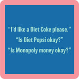 Diet Coke - Coaster