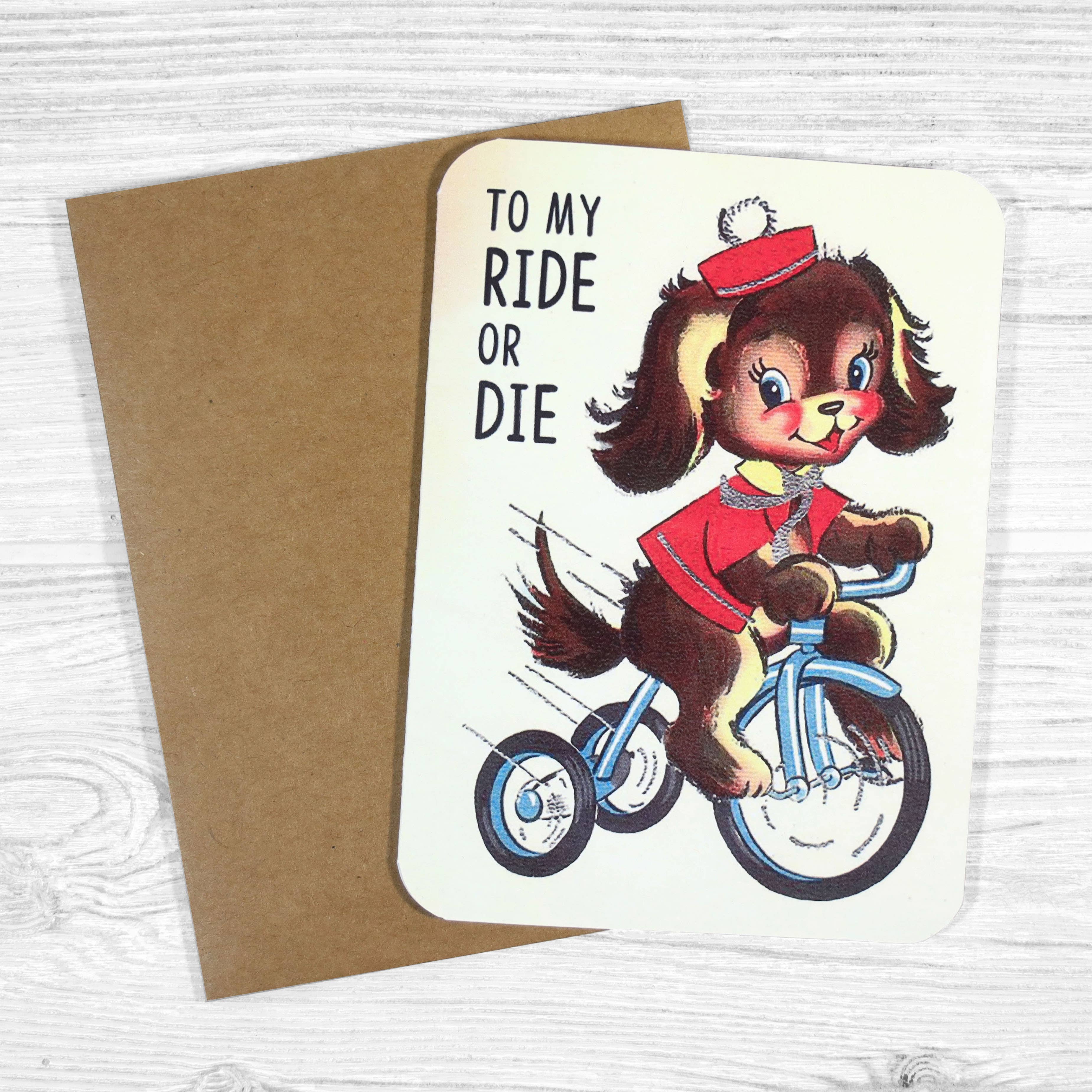 To My Ride or Die - Vintage Themed Best Friend Card