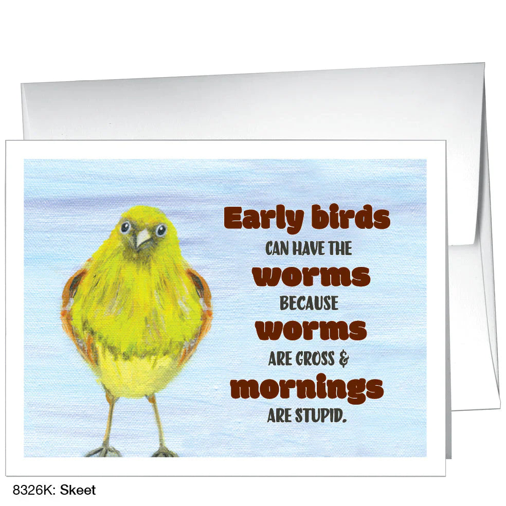 Early Bird Cuz Mornings are Stupid Greeting Card
