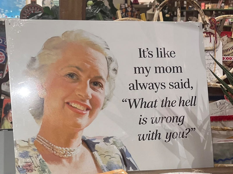 Mom (What The H#*LL) Tin Sign-RTH-New by The Merry Memory Company