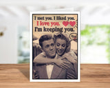 I'm Keeping You Valentine Card for Him