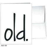 old. Greeting Card
