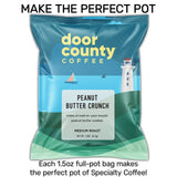 Peanut Butter Crunch Flavored Coffee – 1.5 oz Full Pot Bag | Door County Coffee