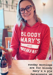 Bloody Marys Are For Breakfast - Hoodie
