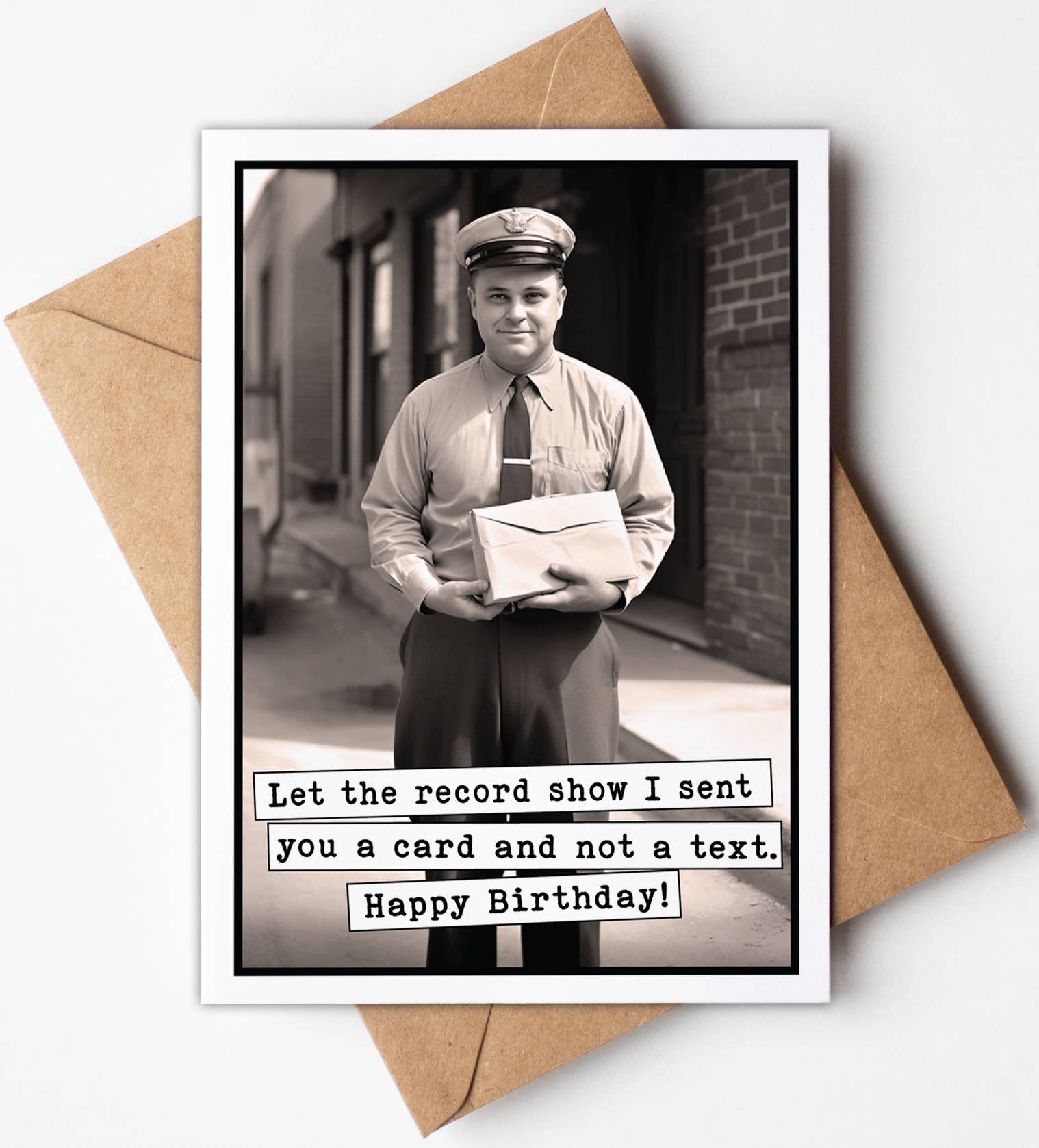 Let the Record Show I Sent You a Card - Birthday Card