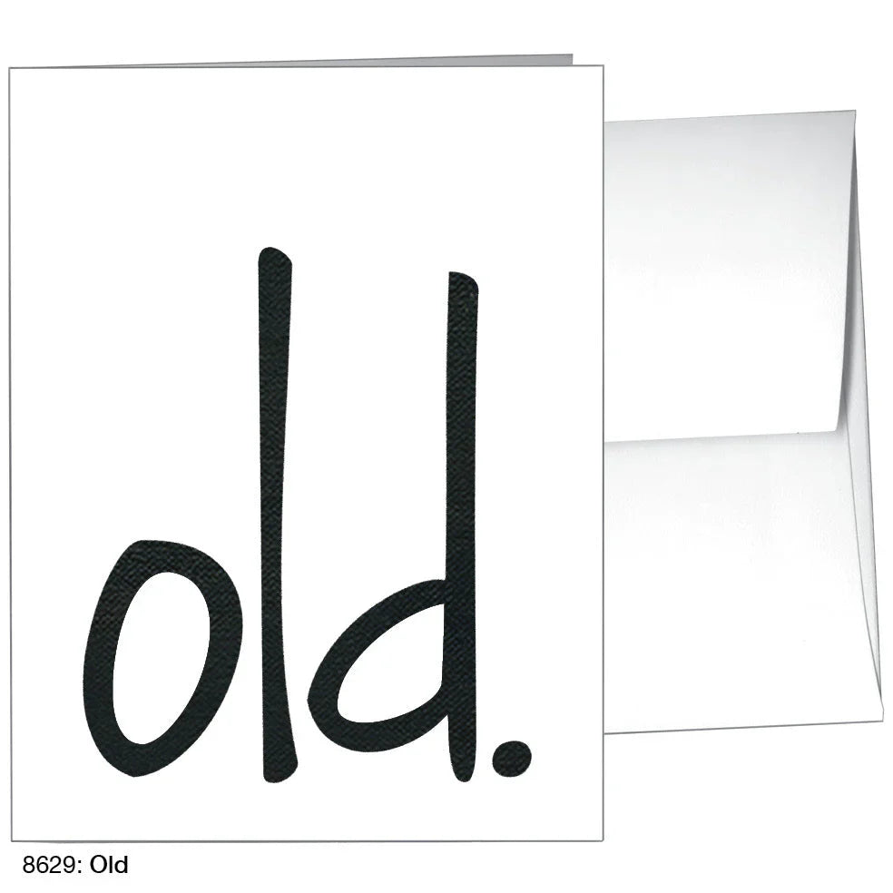 Old. Greeting Card | Birthday Card