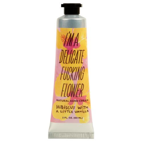 I'm a Delicate Fucking Flower Hand Cream |  Hibiscus